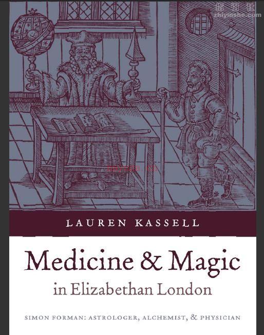 《伊丽莎白时代伦敦的医药与魔法》《占星家、炼金术士...