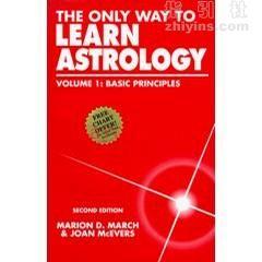 《The Only Way To Learn Astrology Volume 1》