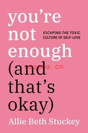 You\'re Not Enough (And That\'s Okay) | Allie Beth Stuckey