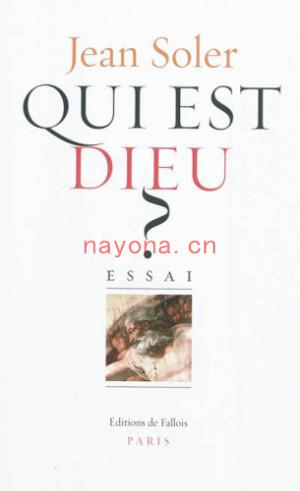 Qui est Dieu | Soler Jean