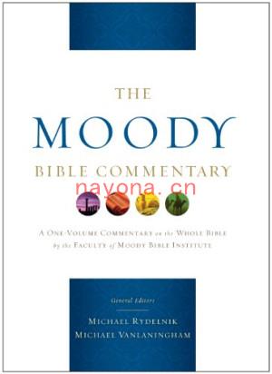 The Moody Bible Commentary - A One-Volume Commentary on the whole Bible by the Faculty of Moody Bible Institute | Michael A Rydelnik, Michael Vanlaningham