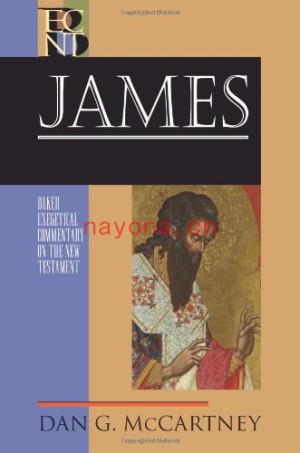 James (Baker Exegetical Commentary on the New Testament | BECNT) | Dan G. McCartney