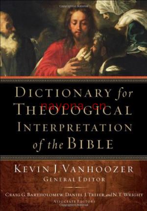 Dictionary for Theological Interpretation of the Bible | Kevin Vanhoozer