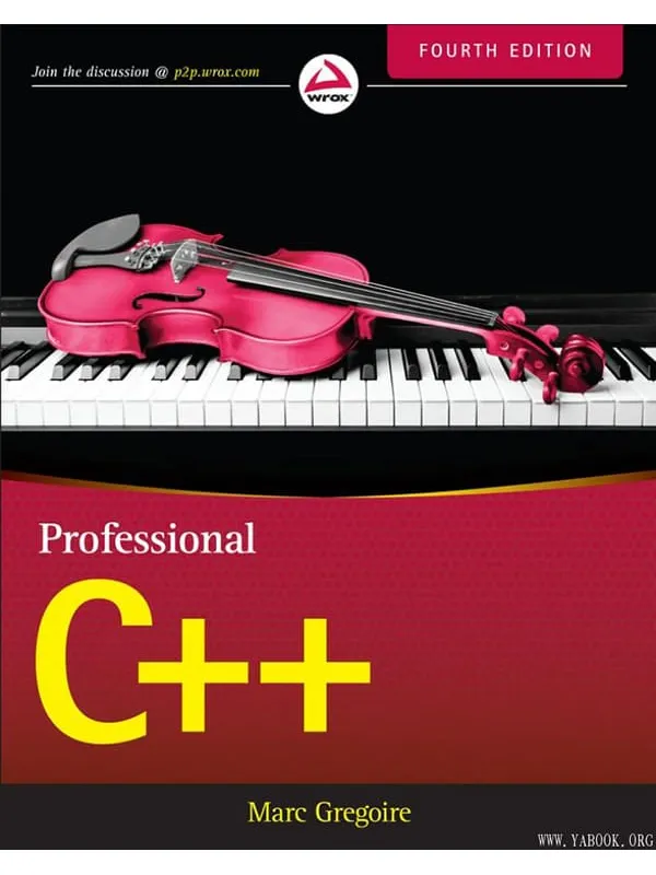 《Professional C++, Fourth Edition》(英文原版专业C++ 第4版)Marc Gregoire【文字版_PDF电子书_推荐】 《Professional C++, Fourth Edition》封面图片