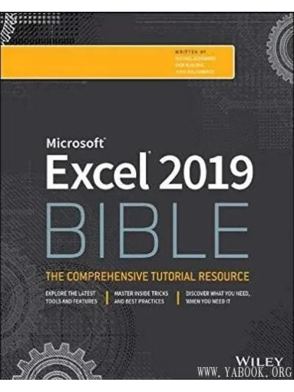 《Excel 2019 BIBLE》(英文原版) Michael Alexander,Richard Kusleika,John Walkenb【文字版_PDF电子书_推荐】 《Excel 2019 BIBLE》封面图片