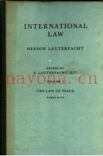 INTERNATIONAL LAW  HERSCH LAUTERPACHT  VOLUME 3  THE LAW OF PEACE  PARTS II-VI