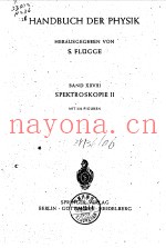 HANDBUCH DER PHYSIK  BAND XXVIII SPEKTROSKOPIE II