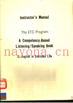 INSTRUCTOR'S EDITION  THE ETC PROGRAM  A COMPETENCY-BASED LISTENING/SPEAKING BOOK  2:ENGLISH IN EVER