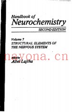 HANDBOOK OF NEUROCHEMISTRY  SECOND EDITION  VOLUME 7 STRUCTURAL ELEMENTS OF THE NERVOUS SYSTEM