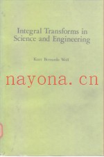 Integral Transforms in Science and Engineering