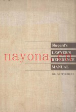 SHEPARD'S LAWYER'S REFERENCE MANUAL  1984 SUPPLEMENT