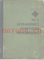 1973 ULTRASONICS SYMPOSIUM PROCEEDINGS