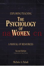 EXPLORING/TEACHING THE PSYCHOLOGY OF WOMEN:A MANUAL OF RESOURCES