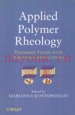 APPLIED POLYMER REHOLOGY POLYMERIC FLUIDS WITH INDUSTRIAL APPLICATIONS