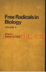 FREE RADICALS IN BIOLOGY  VOLUME Ⅴ