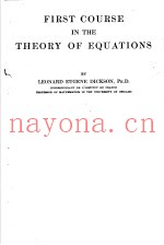 FIRST COURSE IN THE THEORY OF EQUATIONS