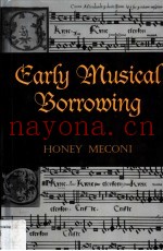 EARLY MUSICAL BORROWING