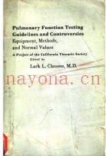 PULMONARY FUNCTION TESTING GUIDELINES AND CONTROVERSIES