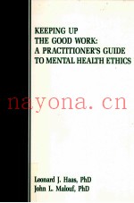 KEEPING UP THE GOOD WORK:A PRACTITIONER'S GUIDE TO MENTAL HEALTH ETHICS