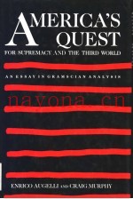 AMERICA'S QUEST FOR SUPREMACY AND THE THIRD WORLD  A GRAMSCIAN ANALYSIS