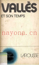 Vallès et son temps