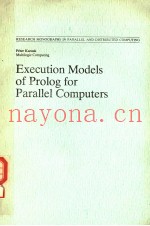 EXECUTION MODELS OF PROLOG FOR PARALLEL COMPUTERS