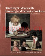 TEACHING STUDENTS WITH LEARNING AND BEHAVIOR PROBLEMS Third Edition