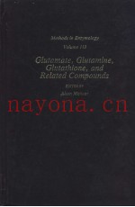 Methods in Enzymology Volume 113 Glutamate，Glutamine，Glutathione，and Related Compounds