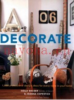 Decorate: 1000 Design Ideas for Every Room in You