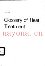 Glossary of Heat Treatment：with definitions in English and equivalents in French，German，Swedish，Russ