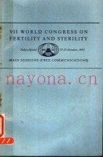 VII WORLD CONGRESS ON FERTILITY AND STERILITY ABSTRACTS OF MAIN SESSIONS (FREE COMMUNICATIONS)