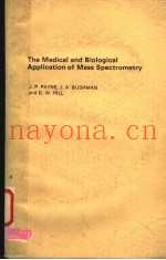 THE MEDICAL AND BIOLOGICAL APPLICATION OF MASS SPECTROMETRY