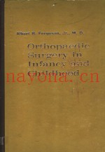 ORTHOPAEDIC SURGERY IN INFANCY AND CHILDHOOD  THIRD EDITION