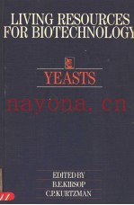 LIVING RESOURCES FOR BIOTECHNOLOGY  YEASTS
