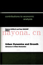 URBAN DYNAMICS AND GROWTH:ADVANCES IN URBAN ECONOMICS