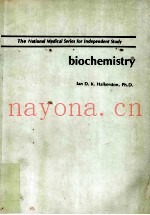 THE NATIONAL MEDICAL SERIES FOR IMDEPENDENT STUDY  BIOCHEMISTRY