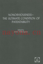 NONOBVIOUSNESS-THE ULTIMATE CONDITION OF PATENTABILITY
