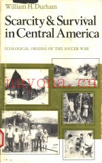 SCARCITY AND SURVIVAL IN CENTRAL AMERICA