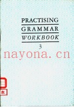 PRACTISING GRAMMAR WORKBOOK 3