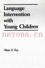 LANGUAGE INTERVENTION WITH YOUNG CHILDREN