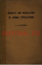 GROWTH AND REGULATION OF ANIMAL POPULATIONS