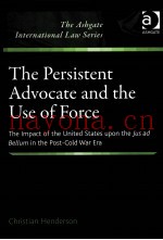 THE PERSISTENT ADVOCATE AND THE USE OF FORCE