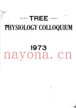 TREE PHYSIOLOGY COLLOQUIUM  1973