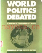 WORLD POLITICS DEBATED  A READER IN CONTEMPORARY ISSUES  FOURTH EDITION