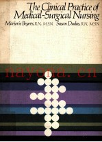 The Clinical Practice of Medical-Surgical Nursing