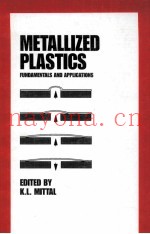 METALLIZED PLASTICS:FUNDAMENTALS AND APPLICATIONS