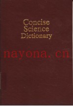 CONCISE SCIENCE DICTIONARY  SECOND EDITION