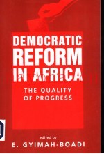 DEMOCRATIC REFORM IN AFRICA  THE QUALITY OF PROGRESS