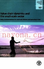 FAO FISHERIES AND AQUACULTURE TECHNICAL PAPER 581 VALUE CHAIN DYNAMICS AND THE SMALL-SCALE SECTOR PO