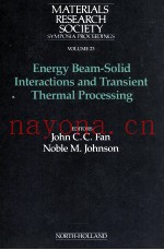 MATERIALS RESEARCH SOCIETY SYMPOSIA PROCEEDINGS VOLUME 23 ENERGY BEAM-SOLID INTERACTIONS AND TRANSIE